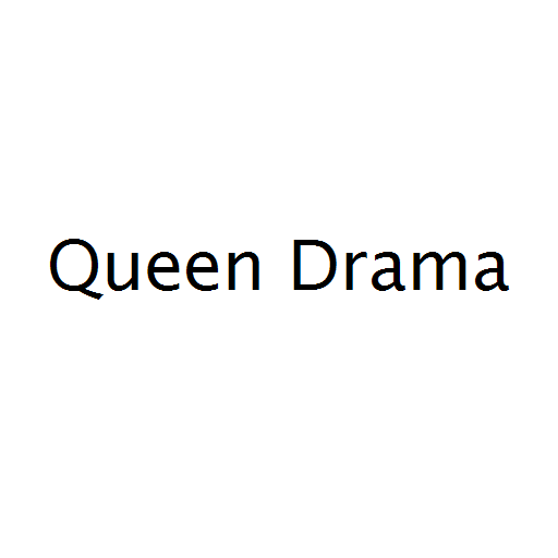 Queen Drama