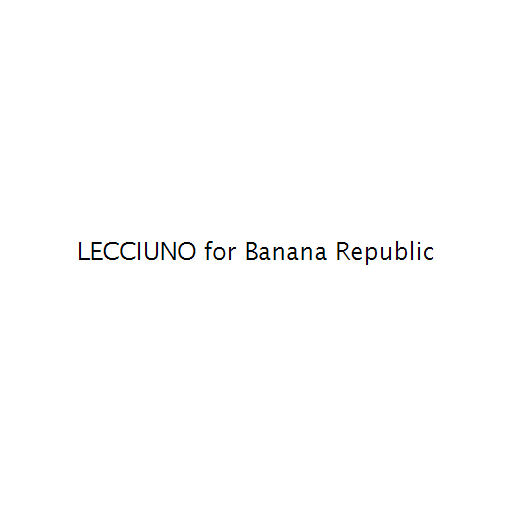 LECCIUNO for Banana Republic