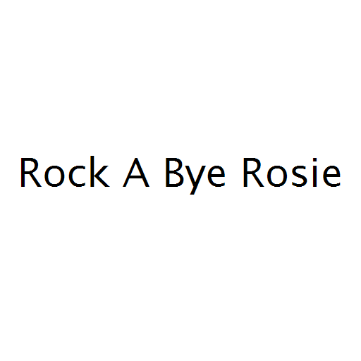 Rock A Bye Rosie