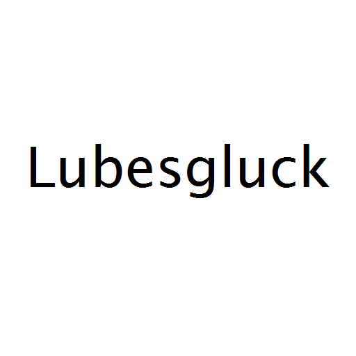 Lubesgluck