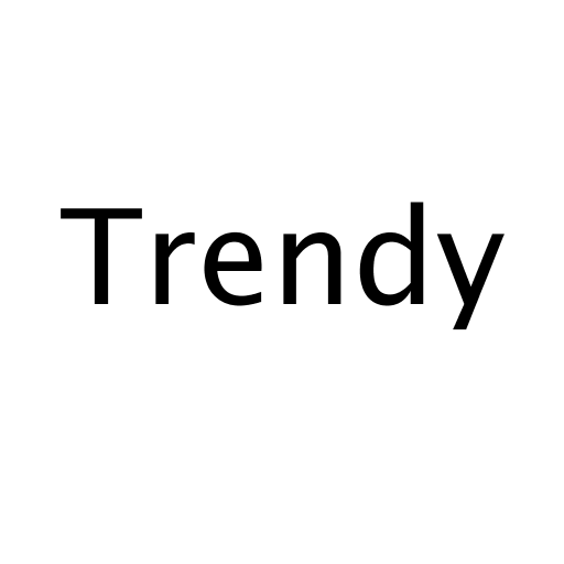 Trendy