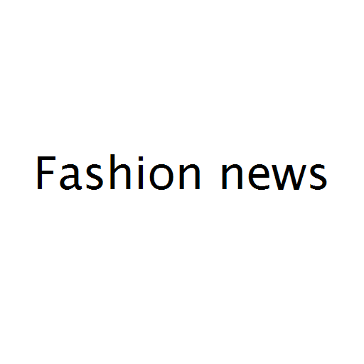 Fashion news