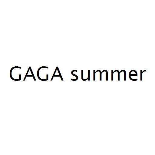 GAGA summer
