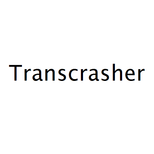 Transcrasher