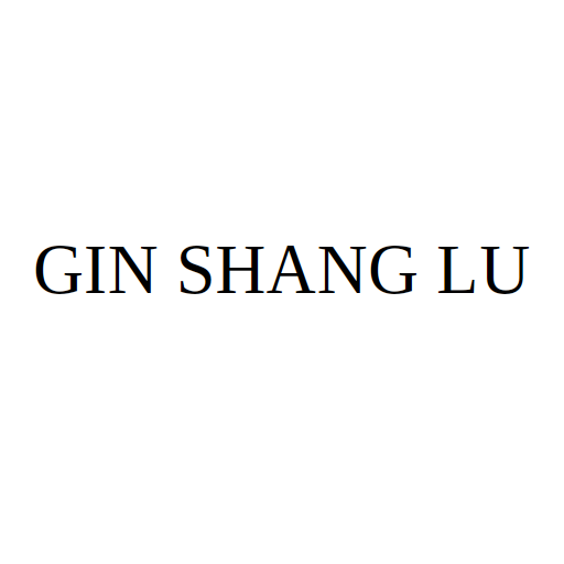 GIN SHANG LU
