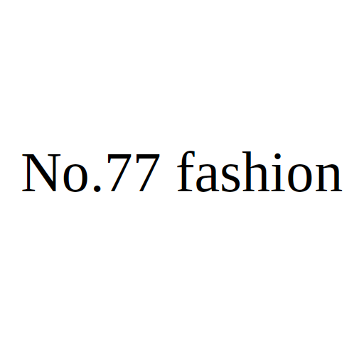 No.77 fashion