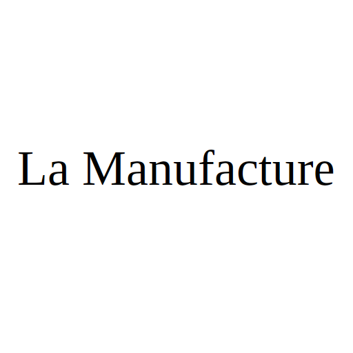 La Manufacture