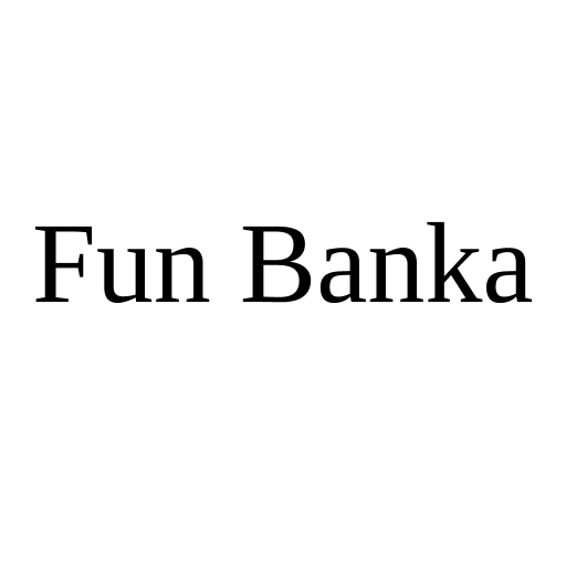 Fun Banka