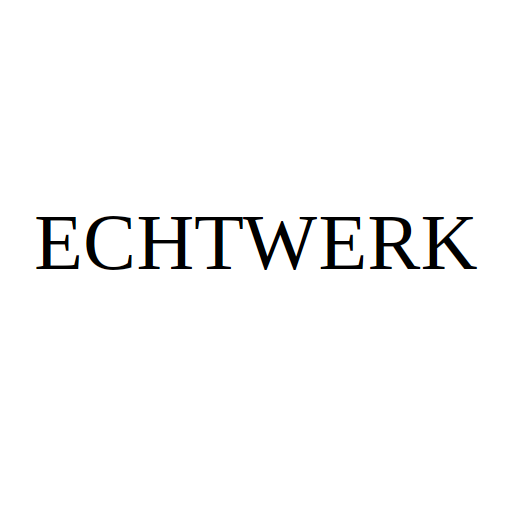 ECHTWERK