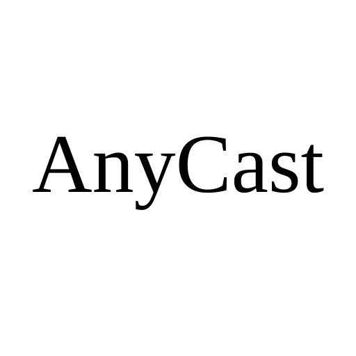 AnyCast
