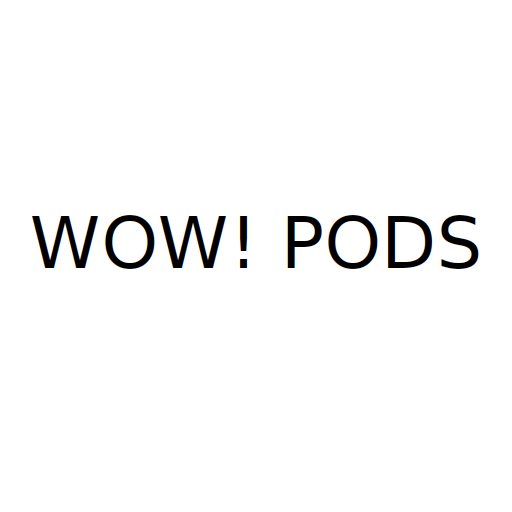 WOW! PODS
